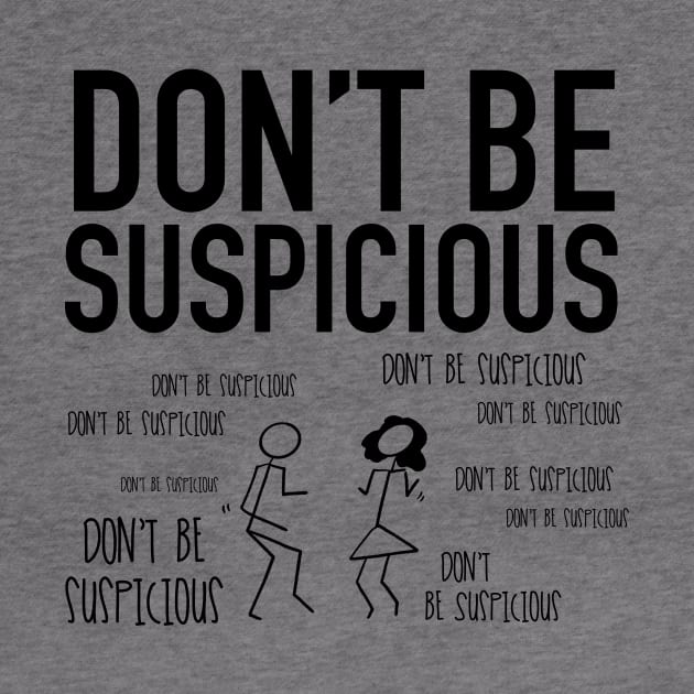 Don't Be Suspicious / Tik Tok by nathalieaynie